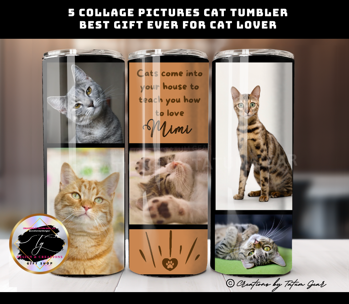 Lovely Cat Tumblers 5 pictures collage, Perfect Gift for Cat lover. 20oz
