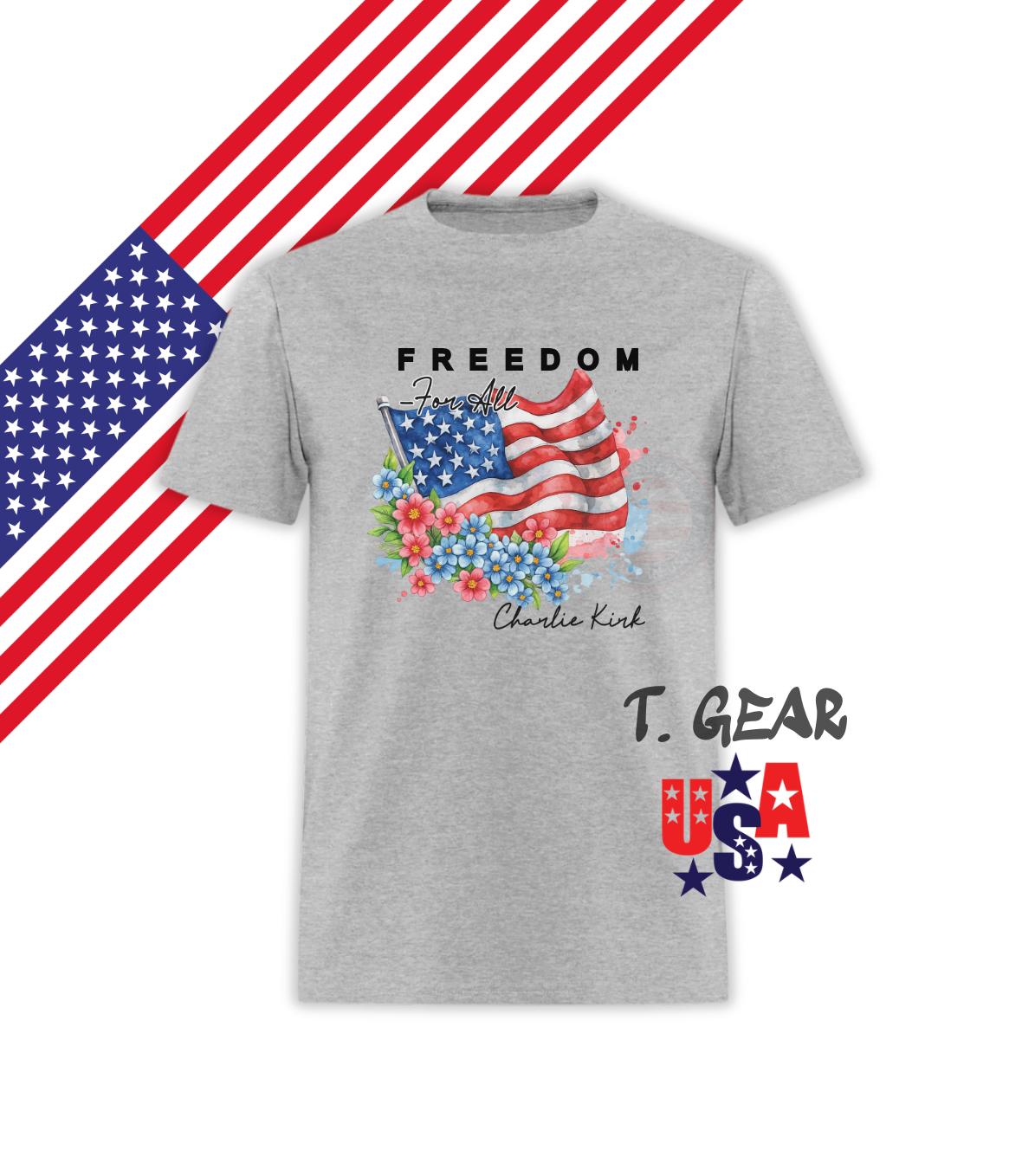 FREEDOM American Flag - Patriotic T-Shirt - Love America