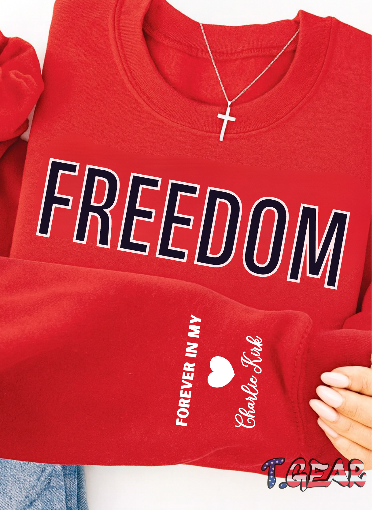 Justice for Charlie Kirk, Freedom - Forever in my heart graphic sweatshirt