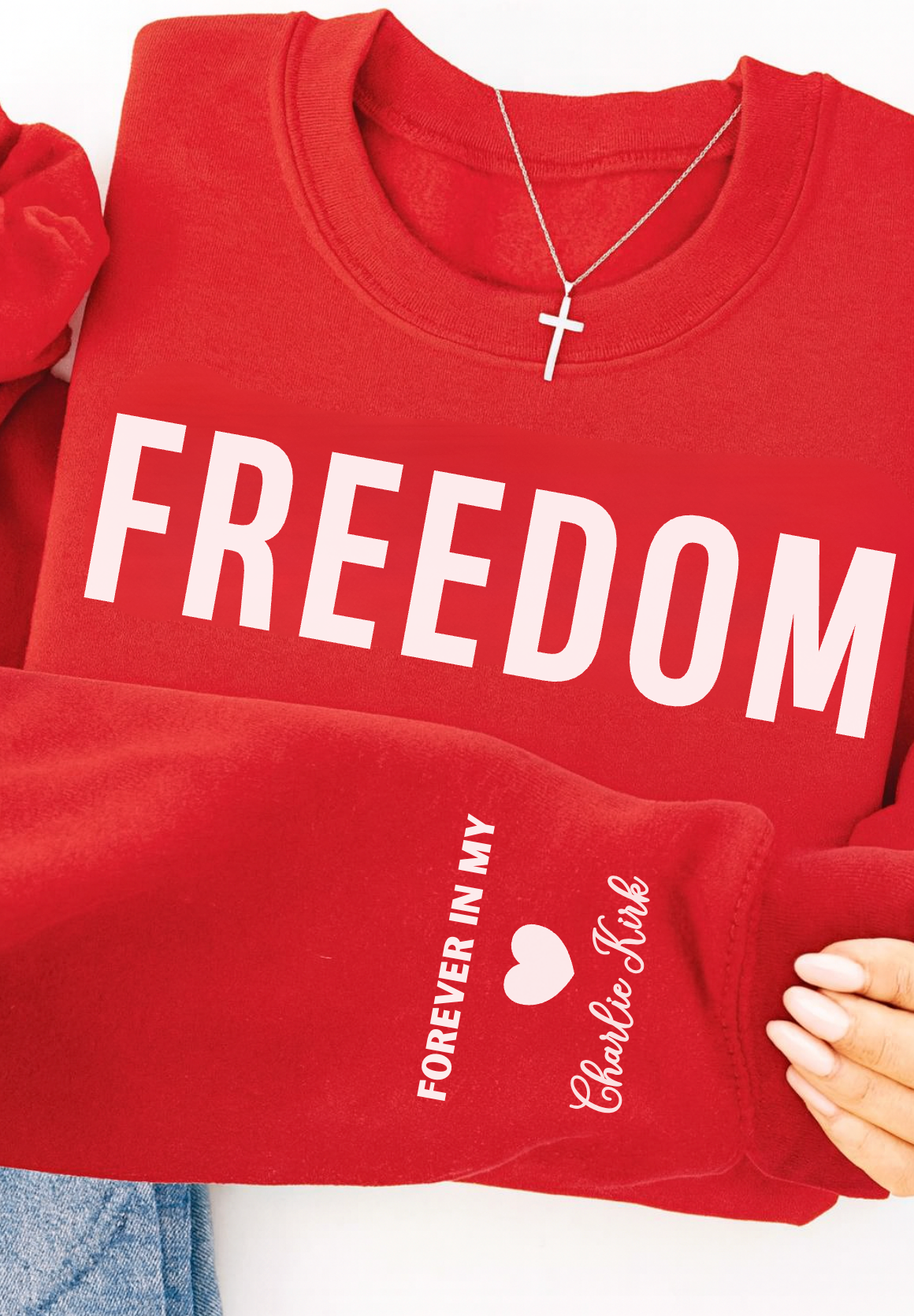 Justice for Charlie Kirk, Freedom - Forever in my heart graphic sweatshirt