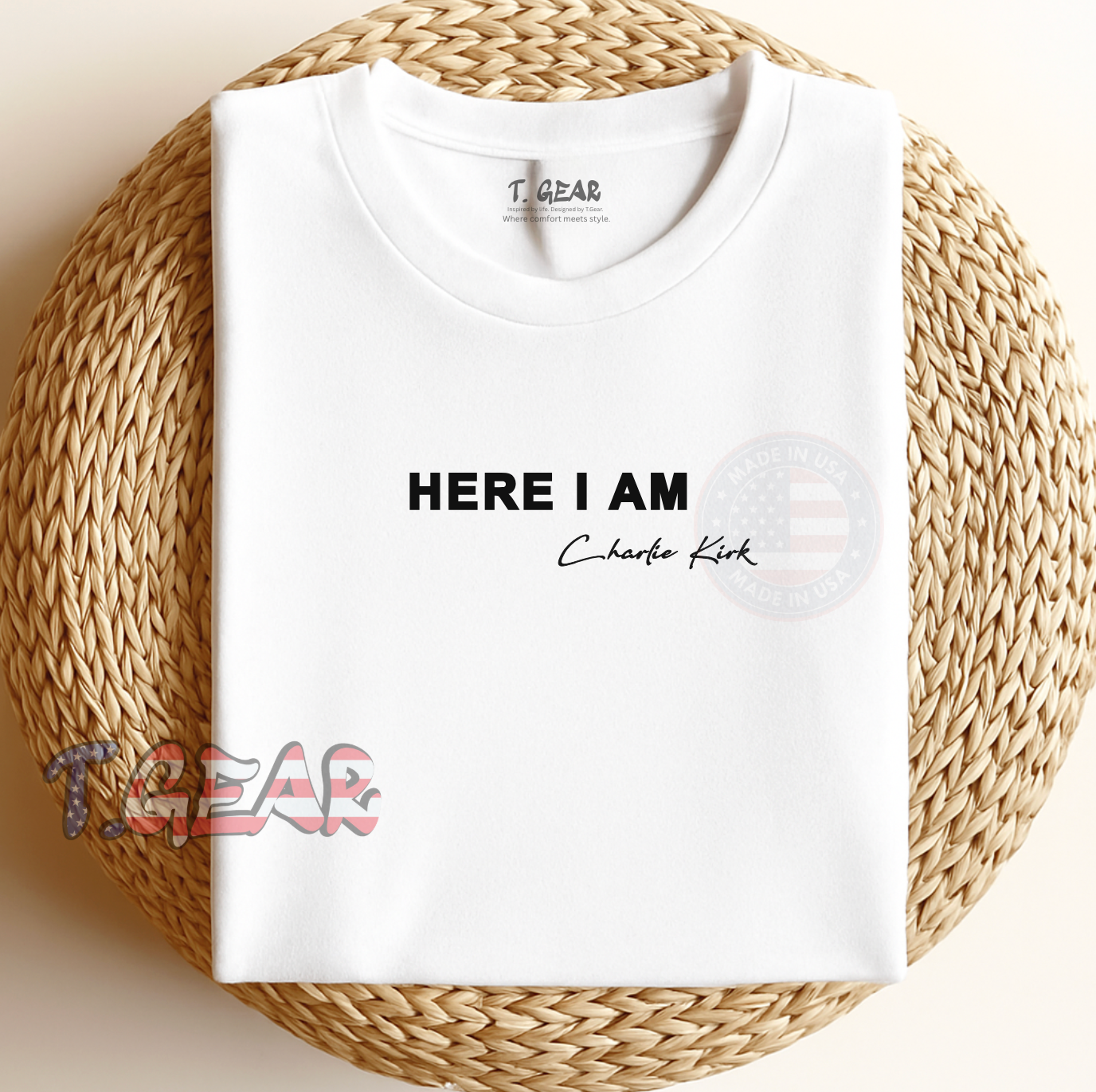 Here I am Charlie Kirk justice - True Patriotic T-Shirt