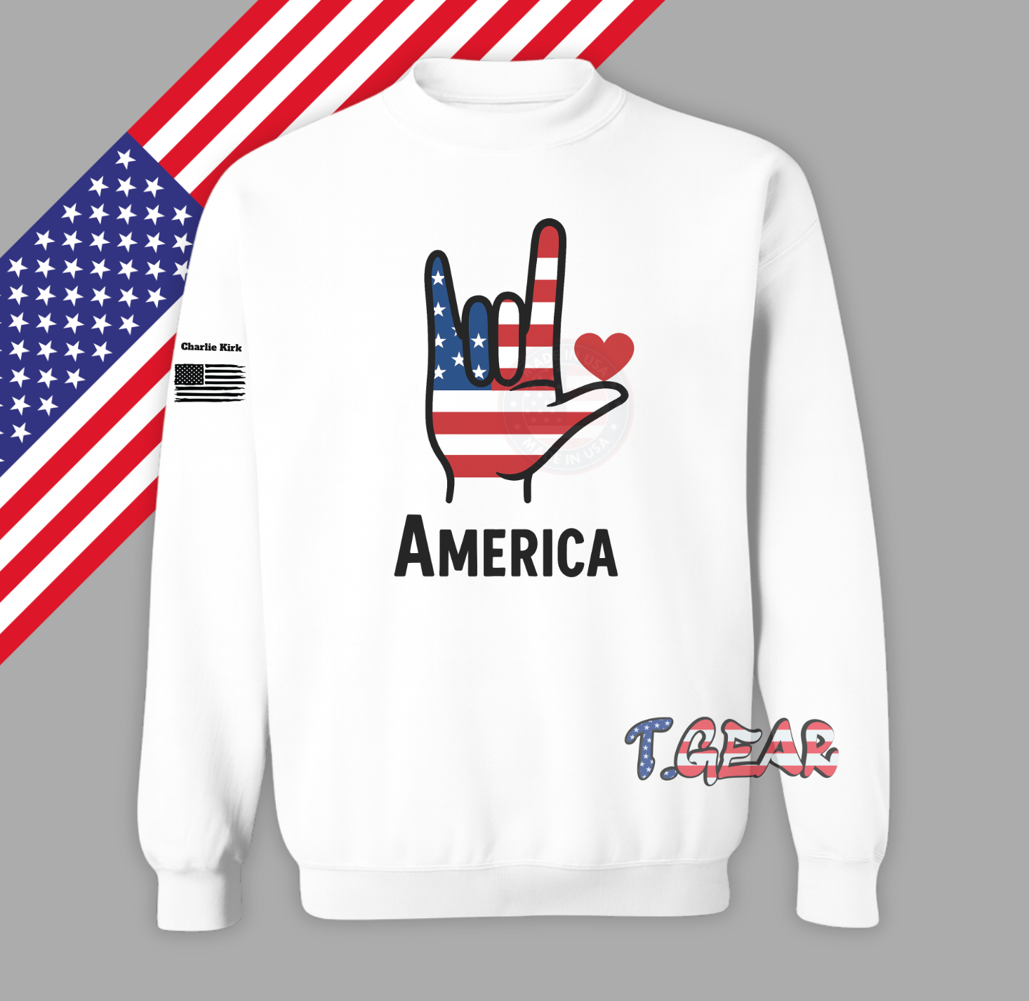 I LOVE YOU AMERICA Sweatshirt