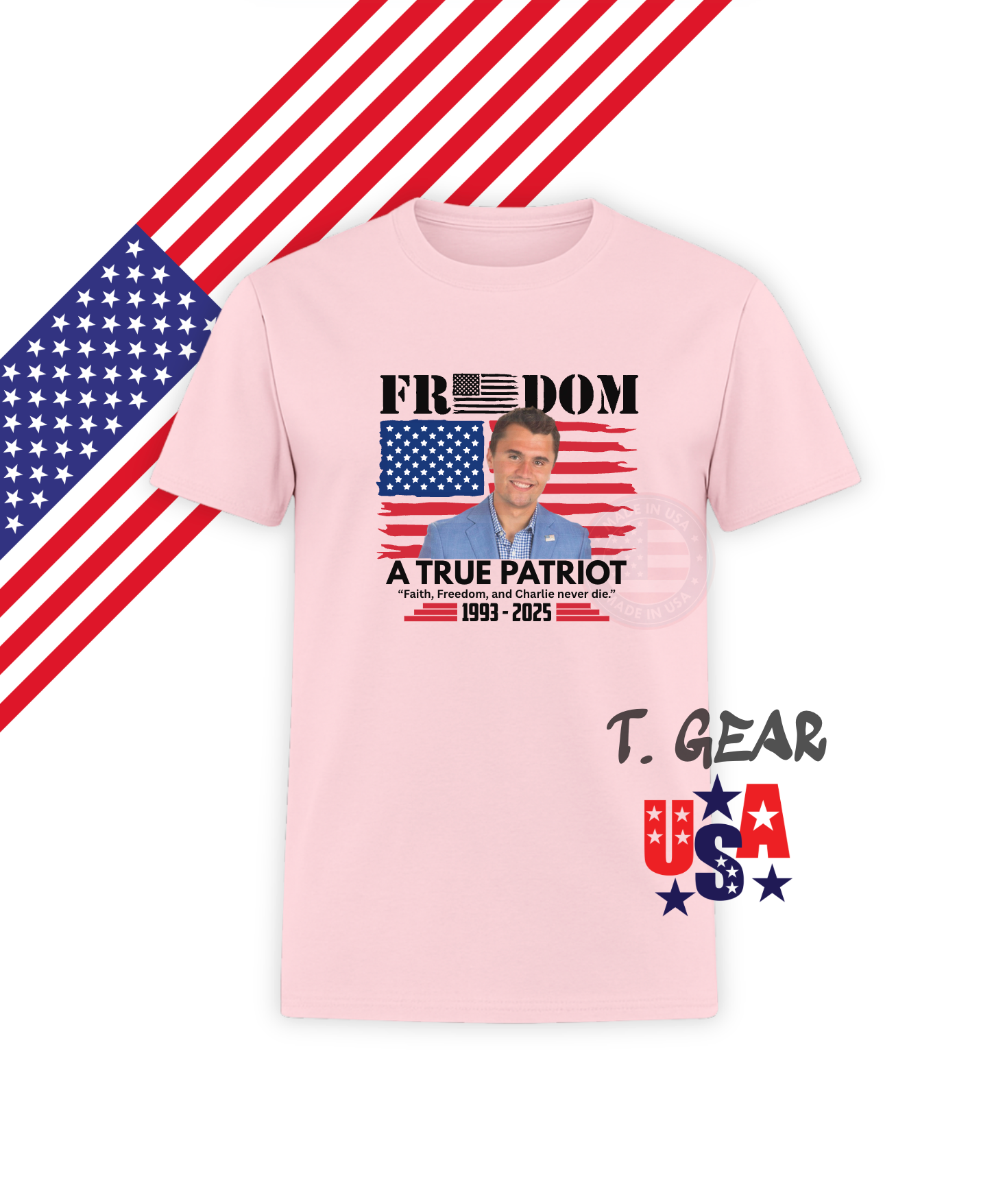 A TRUE PATRIOT  - Patriotic T-Shirt - Love America
