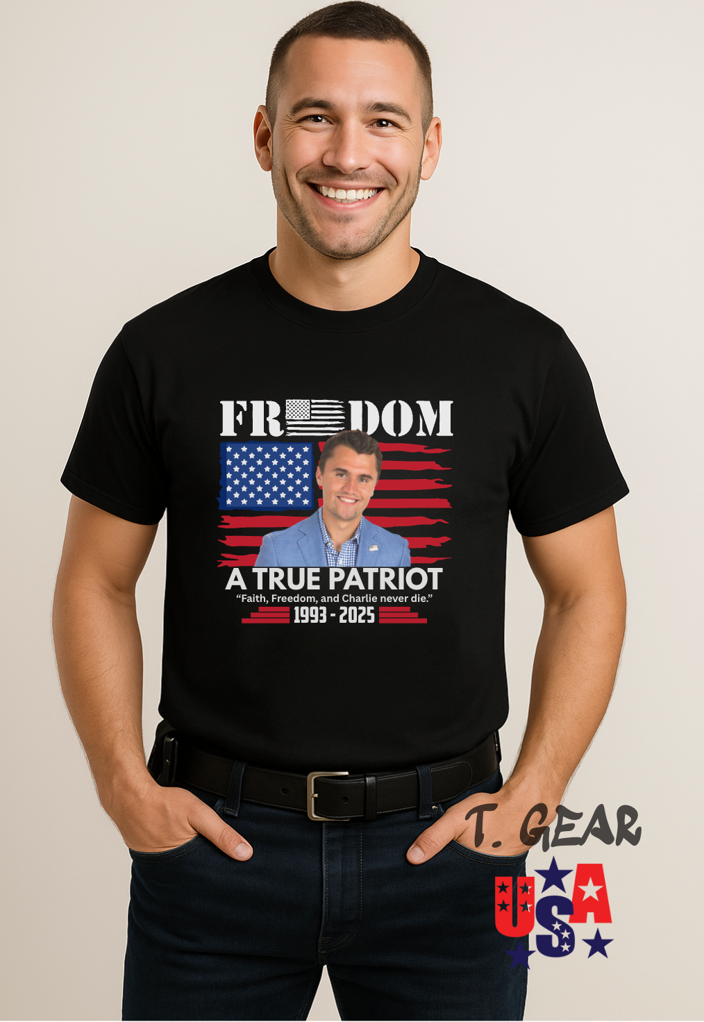 A TRUE PATRIOT  - Patriotic T-Shirt - Love America