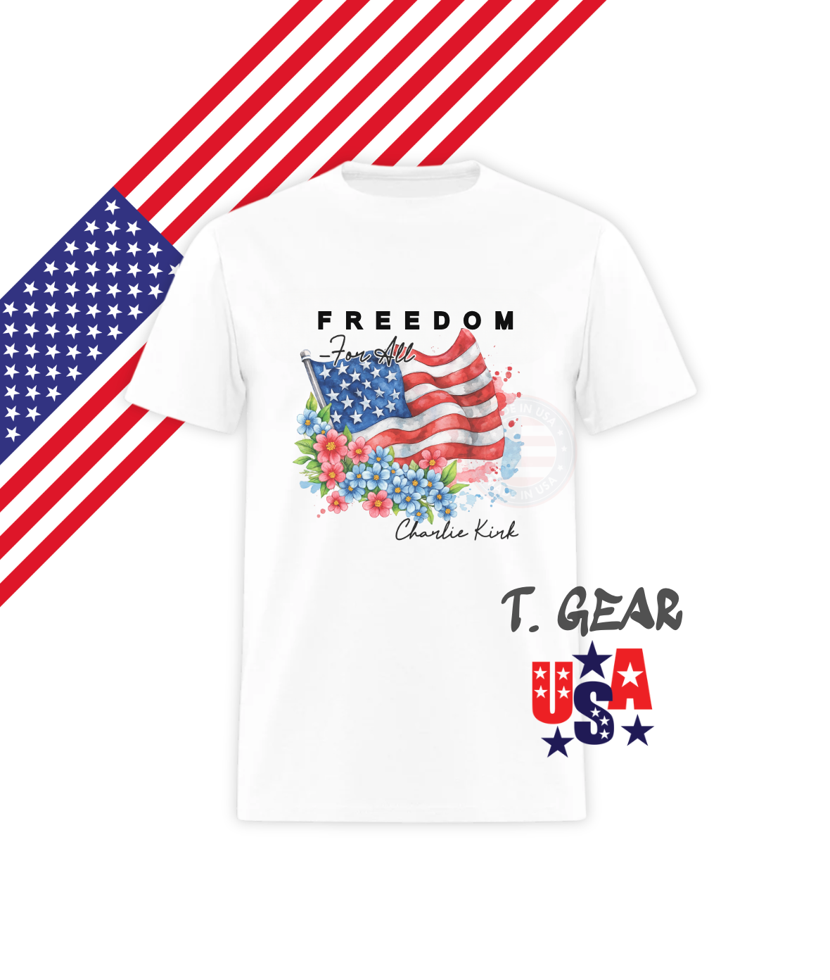 FREEDOM American Flag - Patriotic T-Shirt - Love America