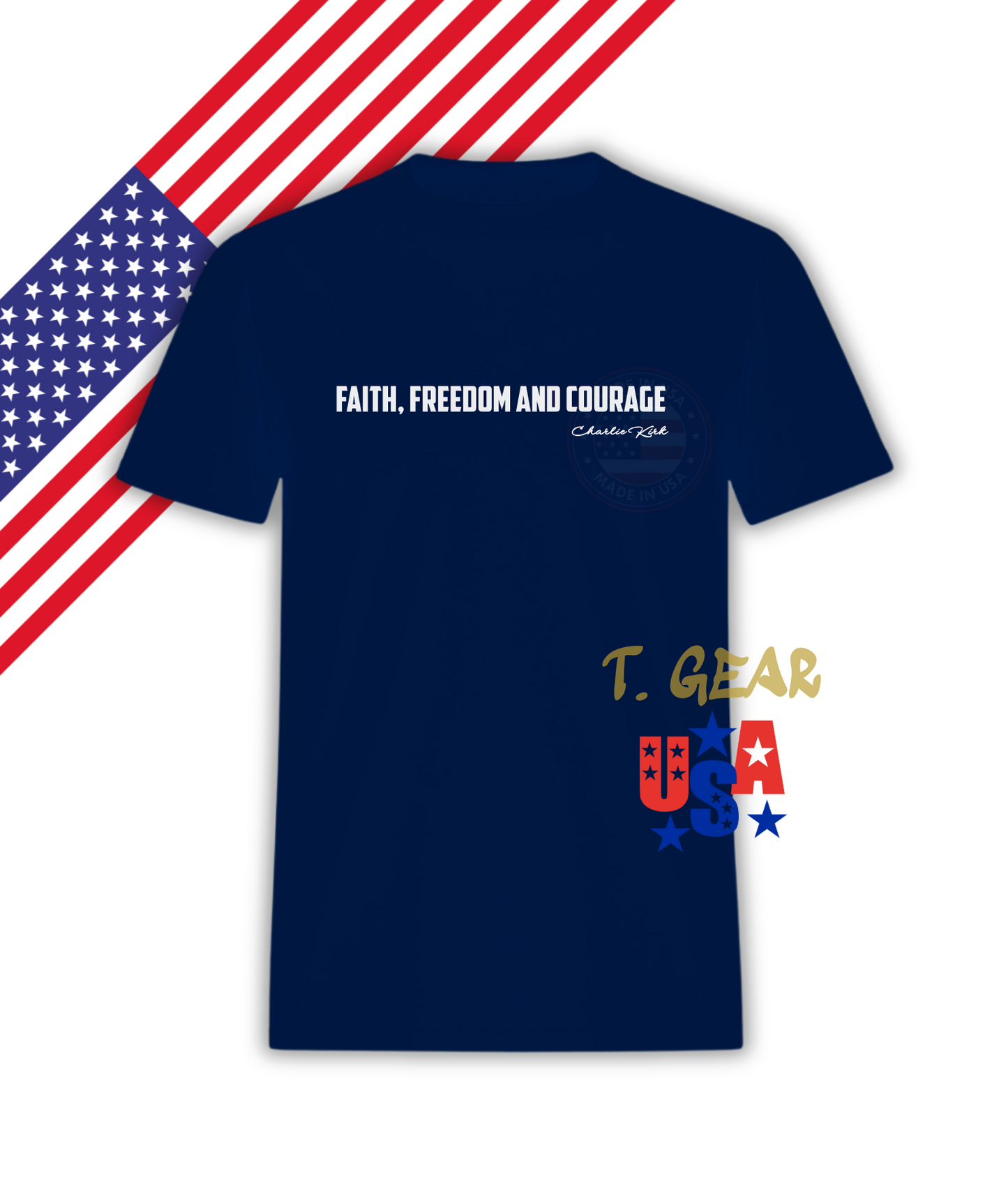 Faith, Freedom and Courage - Justice for Charlie kirk - Shirt Love America