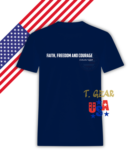 Faith, Freedom and Courage - Justice for Charlie kirk - Shirt Love America