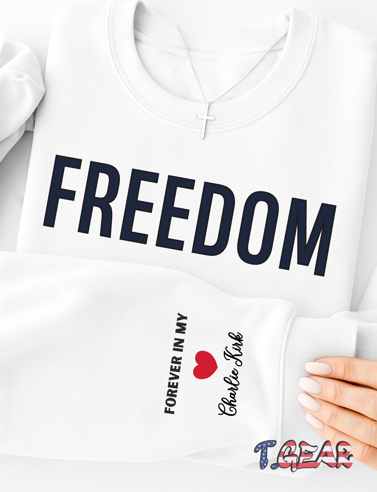 Justice for Charlie Kirk, Freedom - Forever in my heart graphic sweatshirt