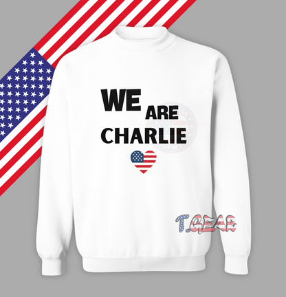 We are Charlie Sweatshirt