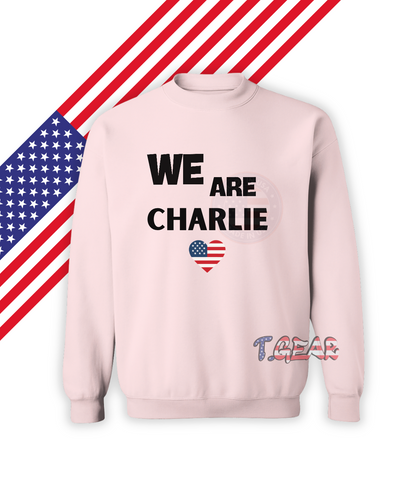 We are Charlie Sweatshirt