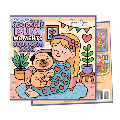 My Adorable Pug Moments: A Cute Coloring Book 54 pages