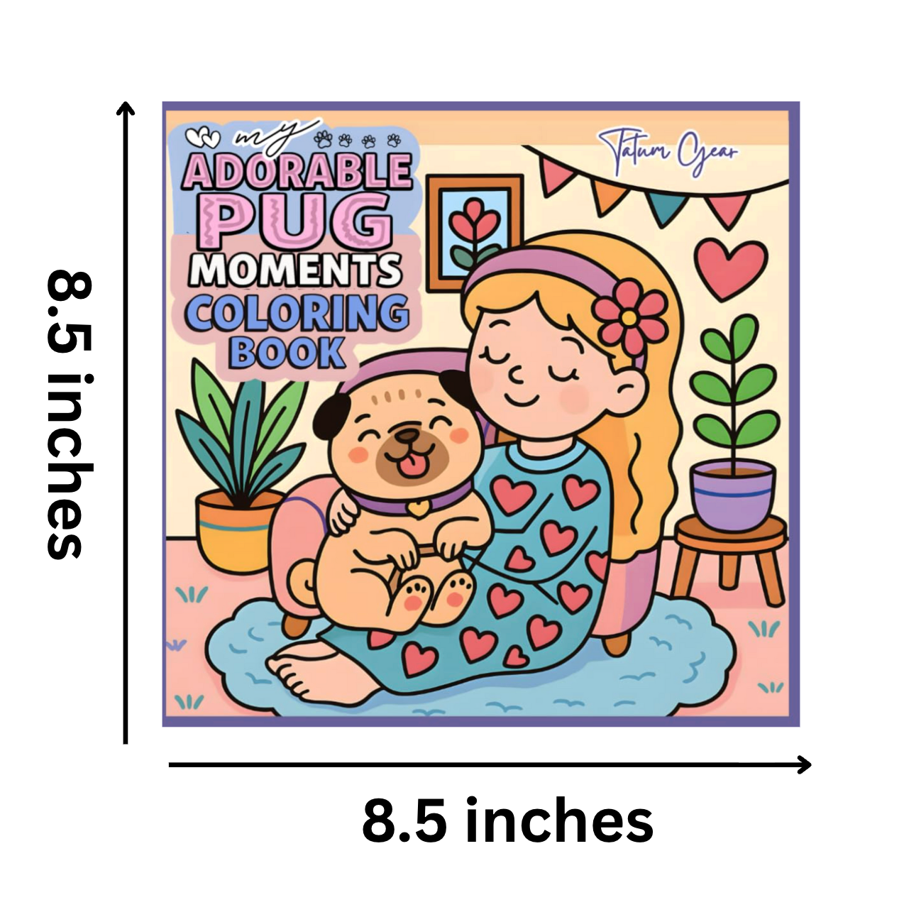 My Adorable Pug Moments: A Cute Coloring Book 54 pages