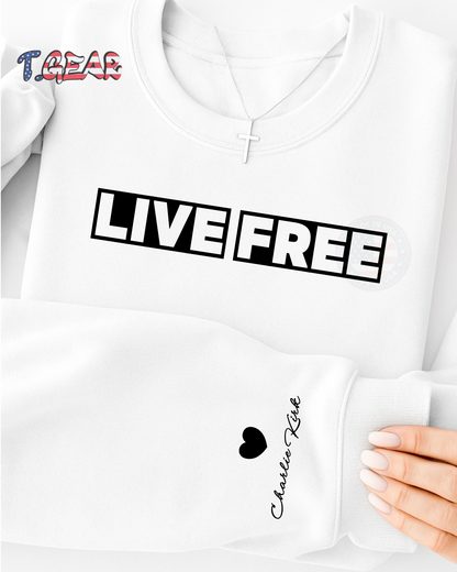 LIVE FREE Sweatshirt