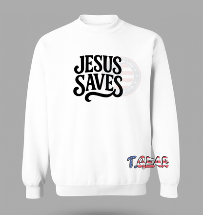 Jesus Saves Sweatshirt