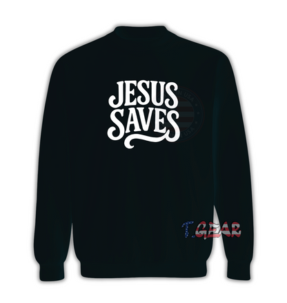 Jesus Saves Sweatshirt